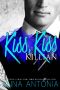 [Killian and Lucy 01] • Kiss, Kiss Killian